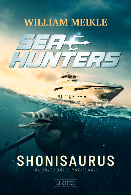 SHONISAURUS (Seahunters 1), William Meikle