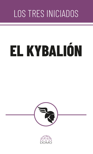 El Kybalión, Los Tres Iniciados