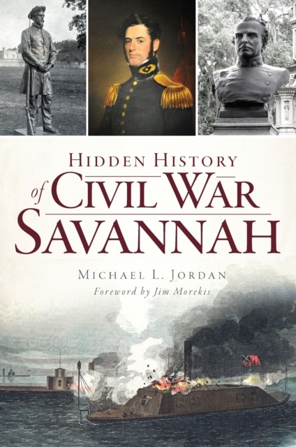 Hidden History of Civil War Savannah, Michael Jordan