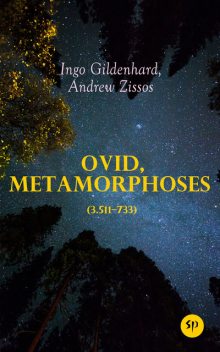 Ovid, Metamorphoses (3.511–733), Andrew Zissos, Ingo Gildenhard