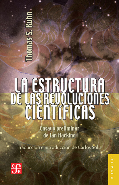 La estructura de las revoluciones científicas, Thomas S. Kuhn