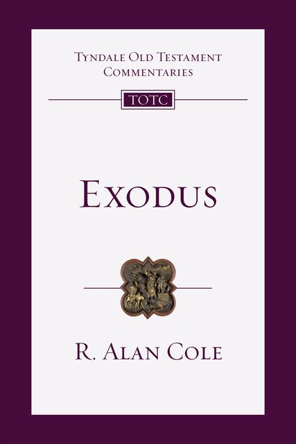 Exodus, R. Alan Cole