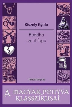 Buddha szent foga, Kiszely Gyula