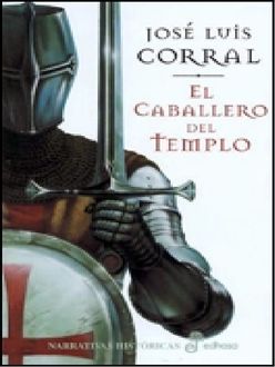 El Caballero Del Templo, José Luis Corral