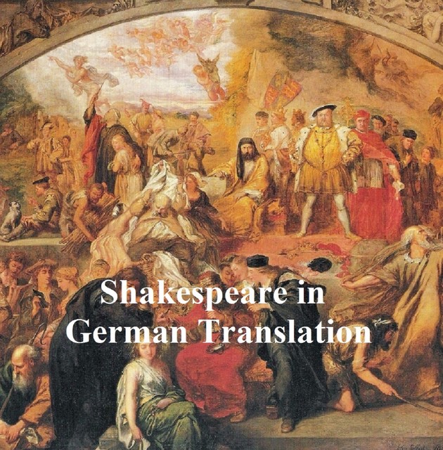 Shakespeare auf Deutsch, William Shakespeare