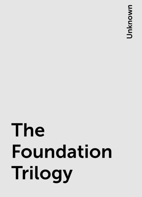 The Foundation Trilogy, 