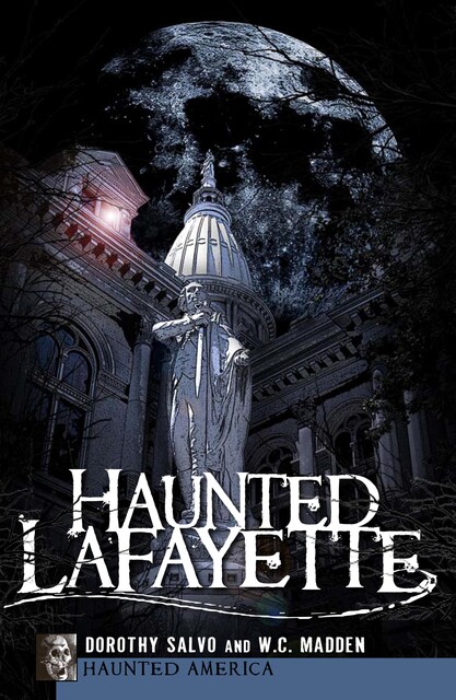 Haunted Lafayette, Dorothy Salvo