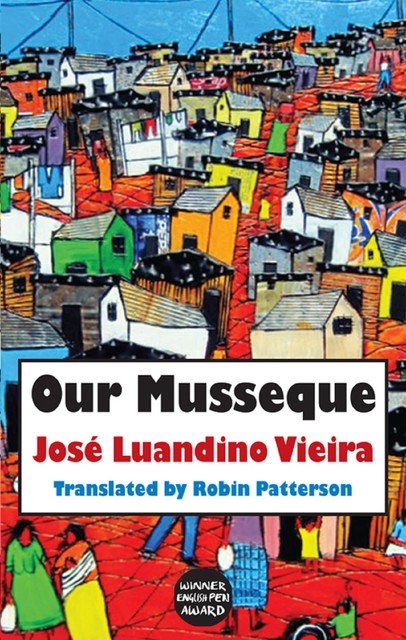 Our Musseque, Jose Luandino Vieira