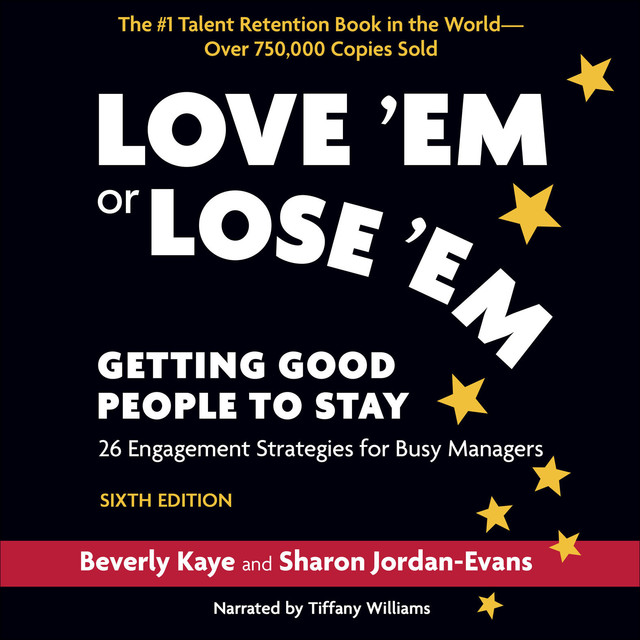Love 'Em or Lose 'Em, Sixth Edition, Beverly Kaye, Sharon Jordan-Evans