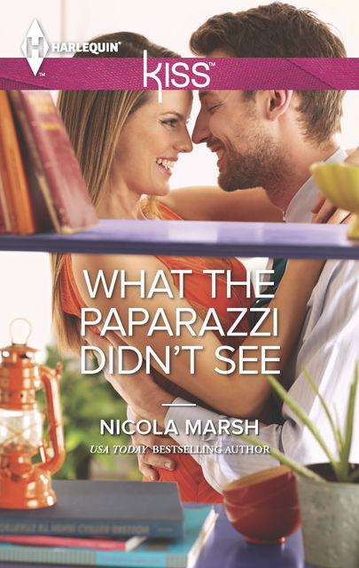 What the Paparazzi Didn't See, Nicola Marsh