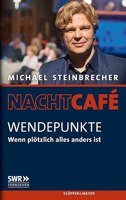 Wendepunkte, Michael Steinbrecher
