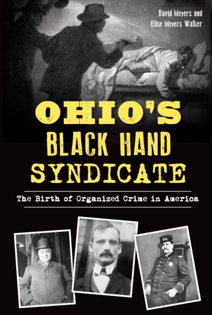 Ohio's Black Hand Syndicate, David Meyers