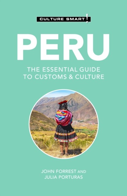 Peru – Culture Smart, John Forrest