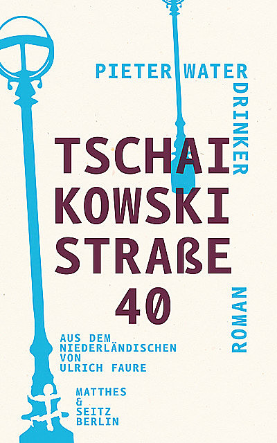 Tschaikowskistraße 40, Pieter Waterdrinker