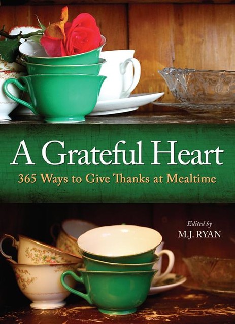 A Grateful Heart, M.J. Ryan