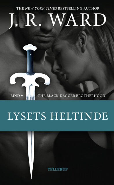 The Black Dagger Brotherhood #9: Lysets heltinde, J.R. Ward