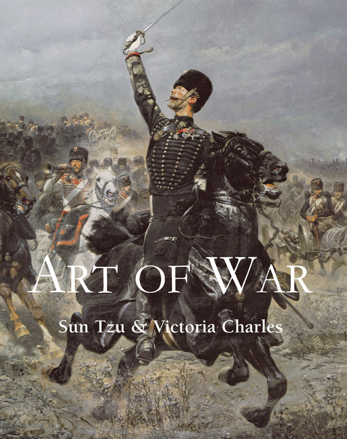 Art of War, Sun Tzu, Victoria Charles