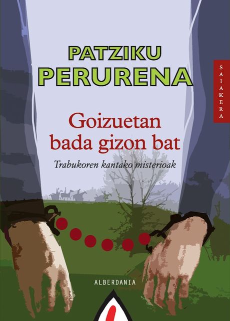Goizuetan bada gizon bat, Patziku Perurena