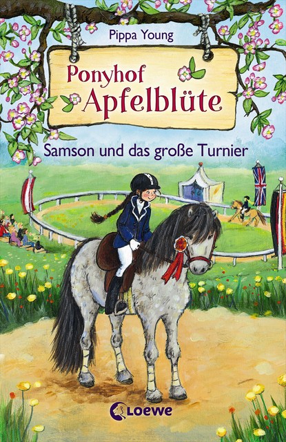 Ponyhof Apfelblüte 9 – Samson und das große Turnier, Pippa Young