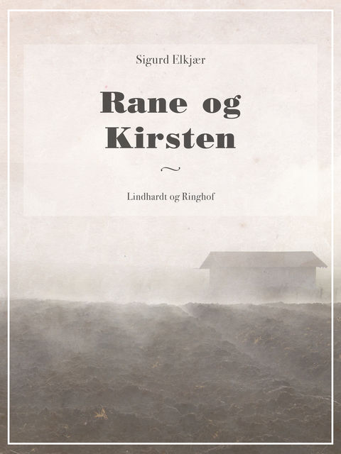 Rane og Kirsten, Sigurd Elkjær