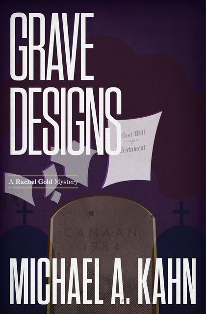 Grave Designs, Michael A Kahn