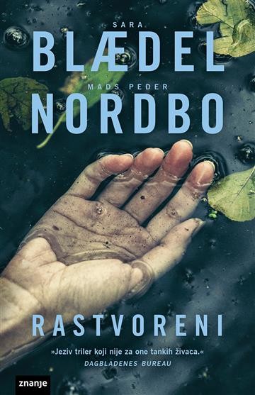 Rastvoreni, Sara Blædel, Mads Peder Nordbo