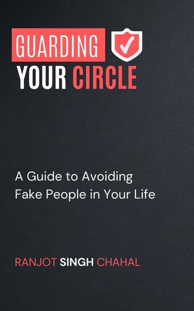 Guarding Your Circle, Ranjot Singh Chahal