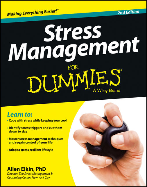 Stress Management For Dummies, Allen Elkin