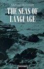 The Seas of Language, Michael Dummett