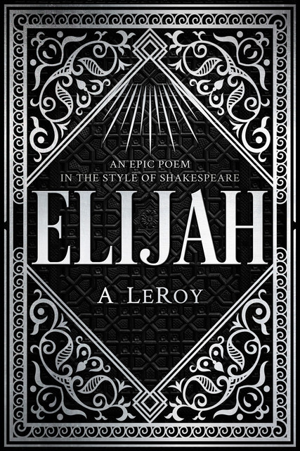 Elijah, Abdiel LeRoy