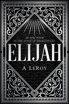 Elijah, Abdiel LeRoy