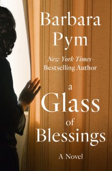 A Glass of Blessings, Barbara Pym