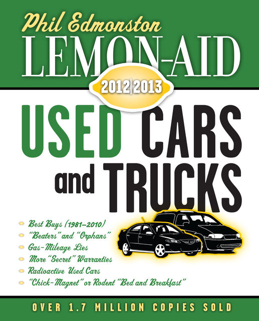 Lemon-Aid Used Cars and Trucks 2012–2013, Phil Edmonston