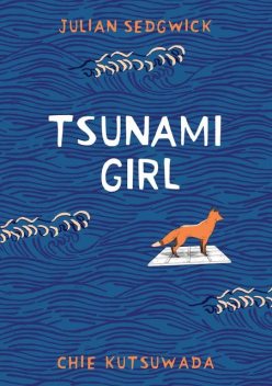 Tsunami Girl, Julian Sedgwick