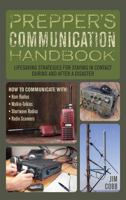 Prepper's Communication Handbook, Jim Cobb