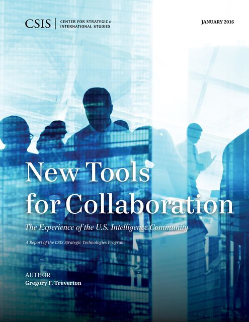 New Tools for Collaboration, Gregory F. Treverton
