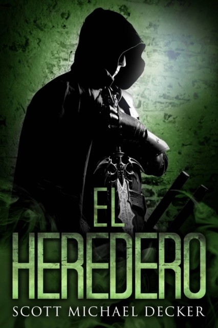 El Heredero, Scott Michael Decker