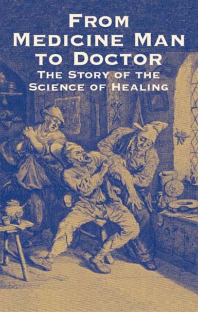From Medicine Man to Doctor, Howard W.Haggard