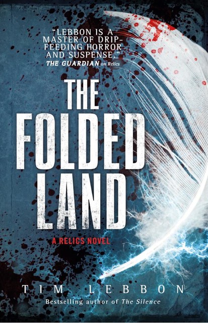 Relics – The Folded Land, Tim Lebbon