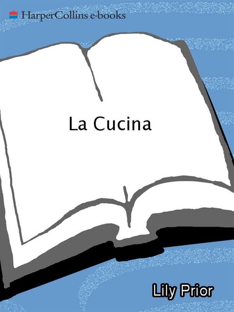 La Cucina, Lily Prior