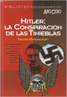 Hitler: La Conspiración De Las Tinieblas, Trevor Ravenscroft