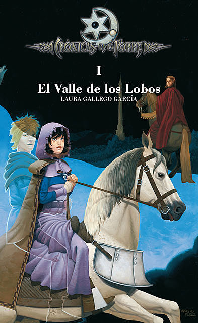 Crónicas de la Torre I. El Valle de los Lobos, Laura Gallego