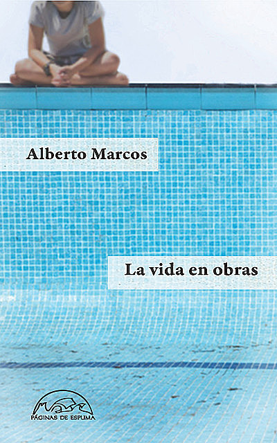 La vida en obras, Alberto Marcos
