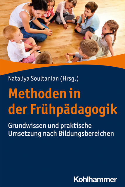 Methoden in der Frühpädagogik, Nataliya Soultanian