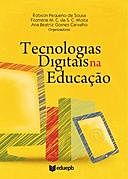 Tecnologias digitais na educação, orgs., RP., ABG., CARVALHO, FMCSC., MIOTA, SOUSA