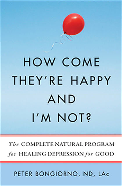 How Come They’re Happy and I’m Not?, Peter Bongiorno