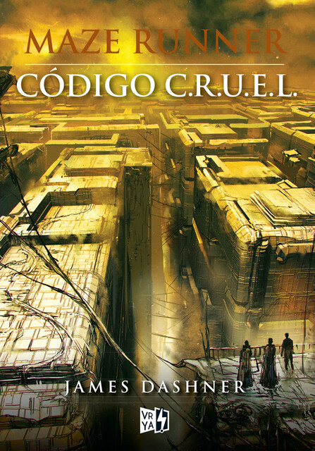 Código C.R.U.E.L, James Dashner
