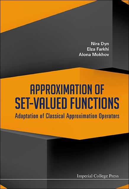 Approximation of Set-Valued Functions, Alona Mokhov, Elza Farkhi, Nira Dyn
