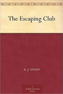 The Escaping Club, Alfred John Evans