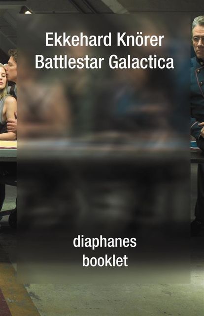 Battlestar Galactica, Ekkehard Knörer
